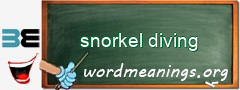 WordMeaning blackboard for snorkel diving